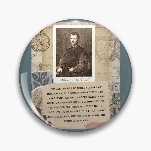 Item preview, Niccolò Machiavelli portrait and quote: Niccolò Machiavelli portrait and quote: “Because there are three classes of intellects... designed and sold by artbleed.