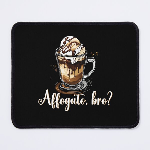 Item preview, Affogato Bro, Caffeine Lover designed and sold by orangeblue21.