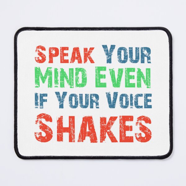 Item preview, Speak Your Mind Even If Your Voice Shakes designed and sold by 101univers.