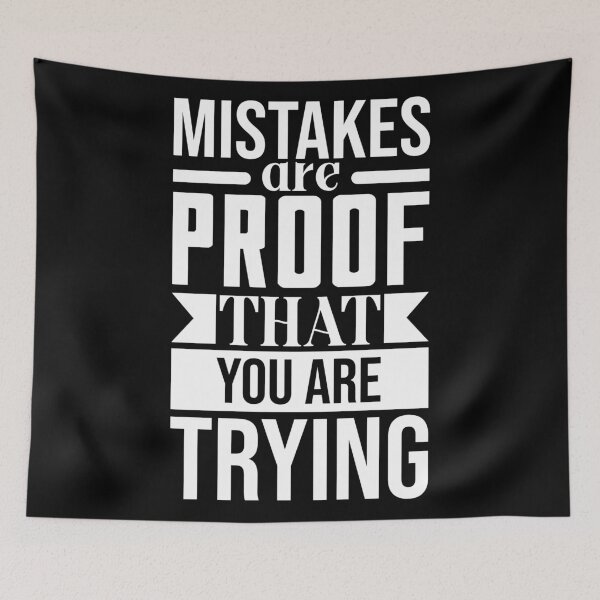 Item preview, Mistakes Are Proof You Are Trying  designed and sold by Hairball-Pets.