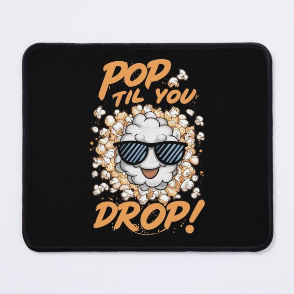 Item preview, Pop Til You Drop! - Cute Popcorn Lovers designed and sold by Kashear.