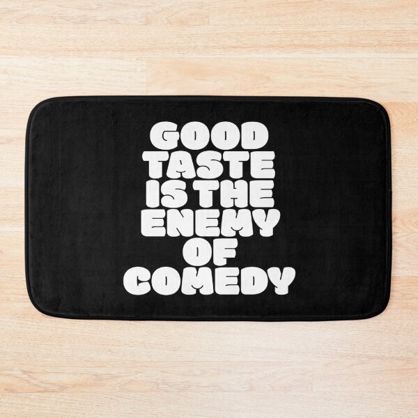 Item preview, Good taste is the enemy of comedy. v.9 designed and sold by x1brett.