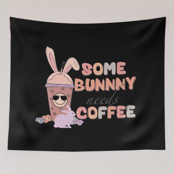 Item preview, Some Bunny Needs Coffee designed and sold by BotunPeony.