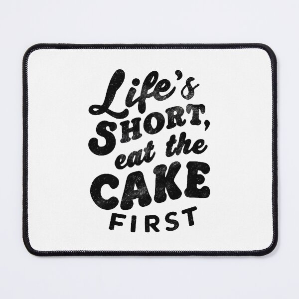Item preview, Life's Short, Eat The Cake First Baking Mom designed and sold by DomTeesHaven.