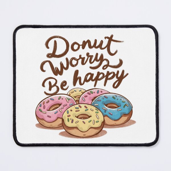 Item preview, Sweet Happiness: Donut Worry, Be Happy! designed and sold by Colorful-Garden.
