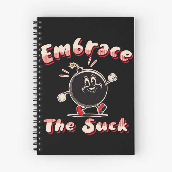 Item preview, Embrace The Suck designed and sold by Alema Art.