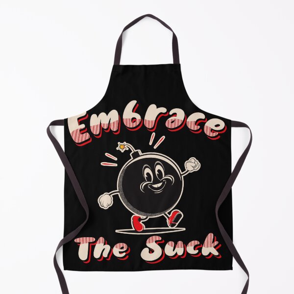 Item preview, Embrace The Suck designed and sold by Alema Art.