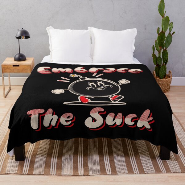 Item preview, Embrace The Suck designed and sold by Alema Art.