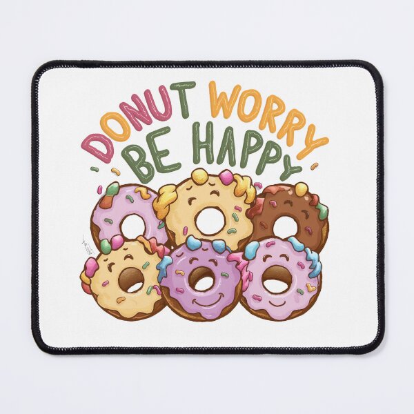 Item preview, #Sweet Happiness: Donut Worry, Be Happy! designed and sold by Colorful-Garden.