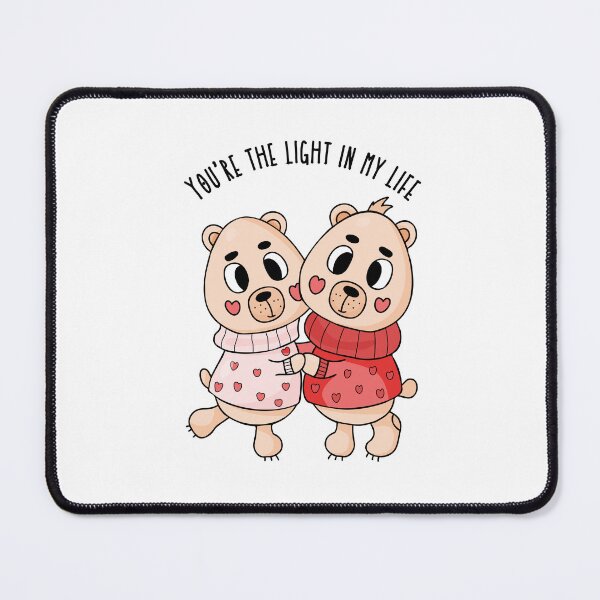 Item preview, You're the light in my life- Pibubear designed and sold by DunuStore.