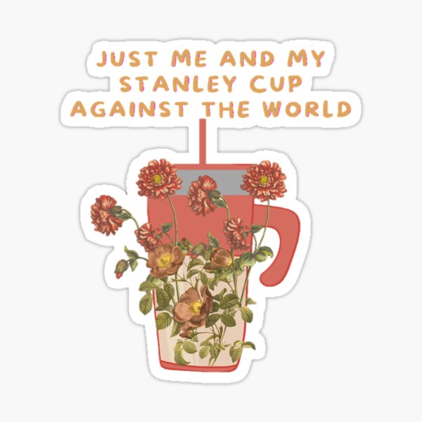 My Emotional Support Water Bottle - Stanley Tumbler Cup Edition