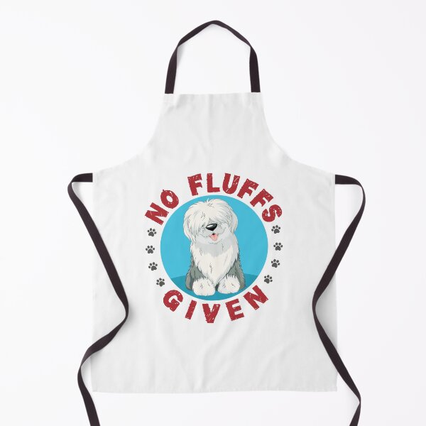 Item preview, No Fluffs Given Funny English Sheepdog designed and sold by jaygo.