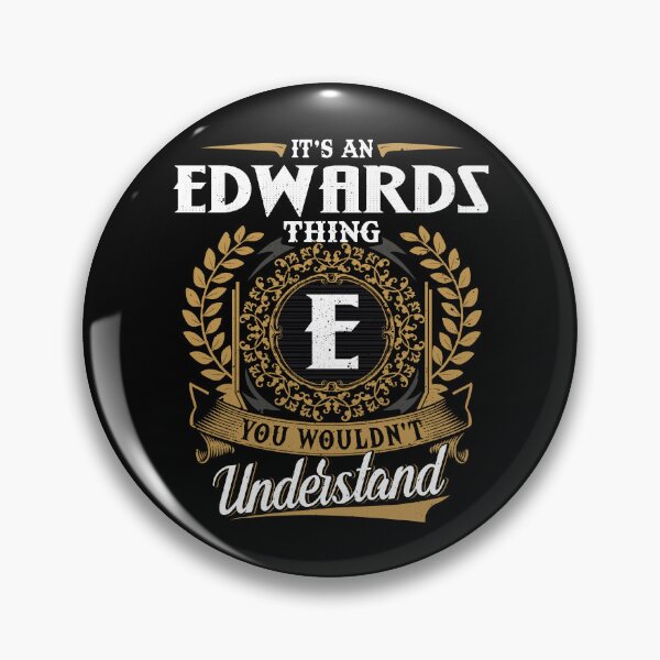 Item preview, It Is An Edwards Thing You Wouldnt Understand  designed and sold by Huck-me.