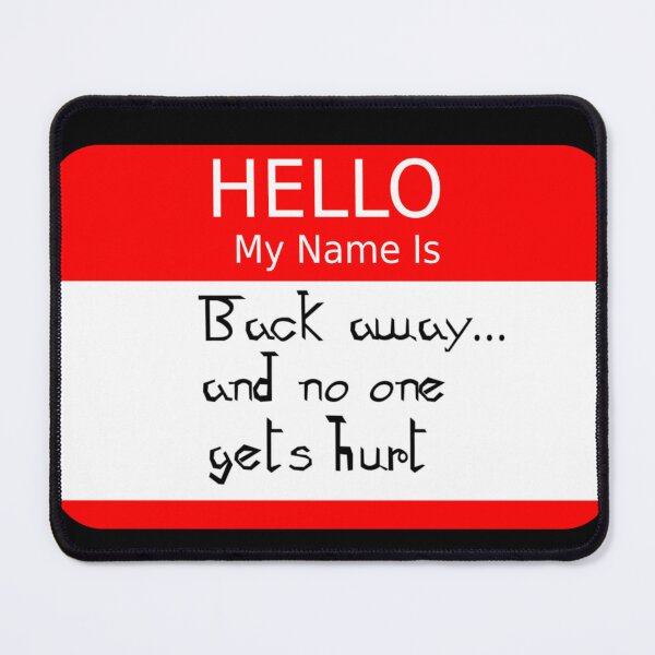 Item preview, hello back away designed and sold by Nas-T-Shirt-Co.