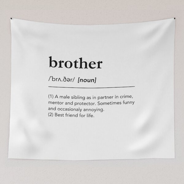 Item preview, Funny definition of brother, brother definition, meaning of brother, love you brother, best friend designed and sold by lagunaklein.