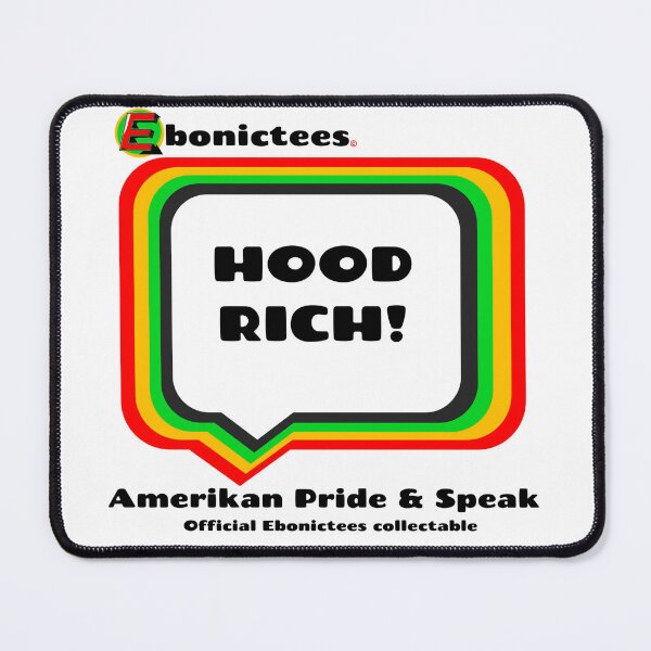 Item preview, HOOD RICH!  Ebonictees ebonic phrase. designed and sold by Ebonictees.
