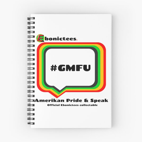 Item preview, #GMFU  Ebonictees ebonic phrase. designed and sold by Ebonictees.