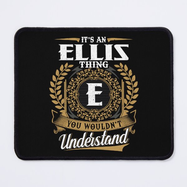 Item preview, It Is An Ellis Thing You Wouldnt Understand  designed and sold by Huck-me.