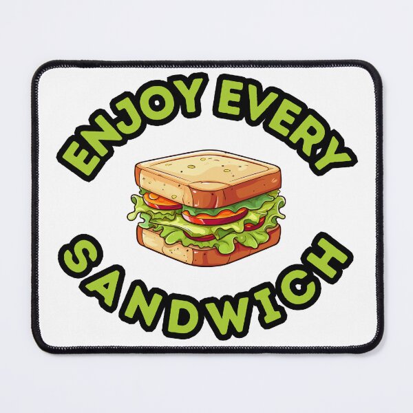 Item preview, Enjoy Every Sandwich designed and sold by Mateusz Bachanek.