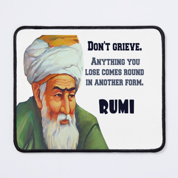 Item preview, Rumi quote: Don't grieve designed and sold by Ioana1.