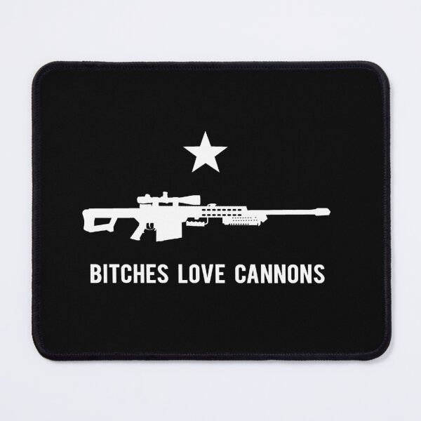 Item preview, Bitches Love Cannons 1 designed and sold by BarbwireCult.