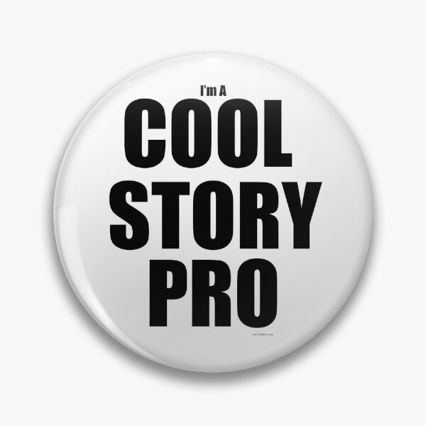 Item preview, Cool Story Pro Funny Author Slogan designed and sold by mytshirtfort.