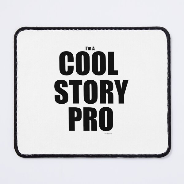Item preview, Cool Story Pro Funny Author Slogan designed and sold by mytshirtfort.