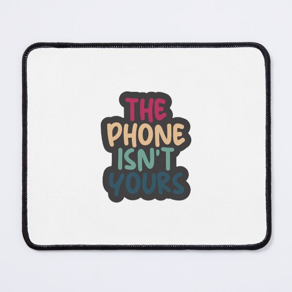 Item preview, the phone isn't yours designed and sold by Mesusi.