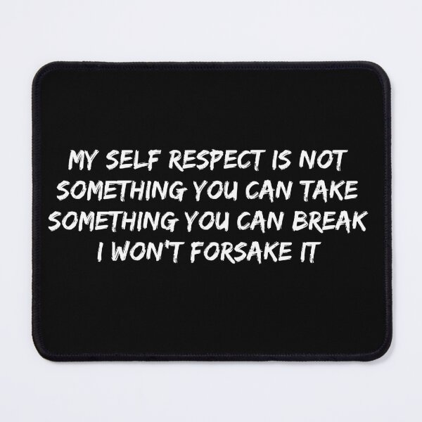 Item preview, Self respect, i won’t forsake designed and sold by Quantify.