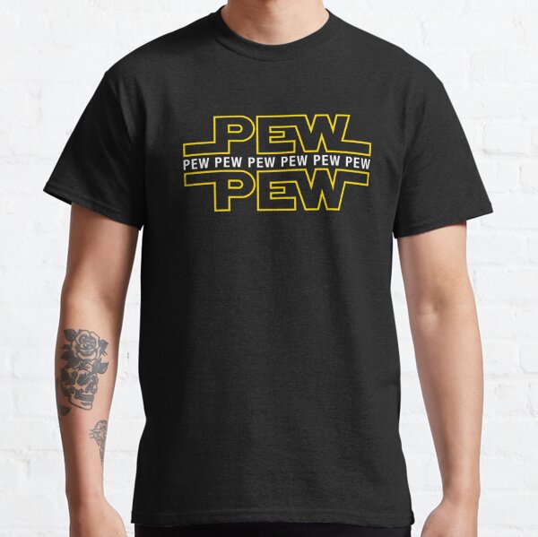 Pew Pew Pew T-shirt classique