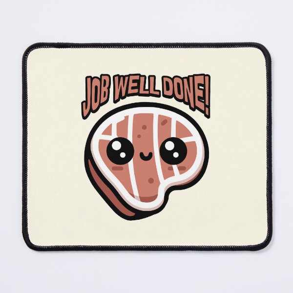 Item preview, Job Well Done! Cute Well Done Steak Pun designed and sold by PMCreative.
