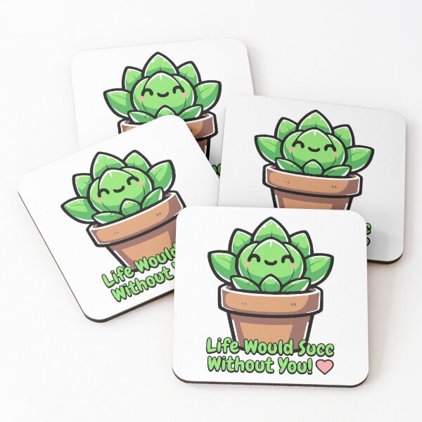 Item preview, Life Would Succ Without You! Cute Succulent Pun designed and sold by PMCreative.