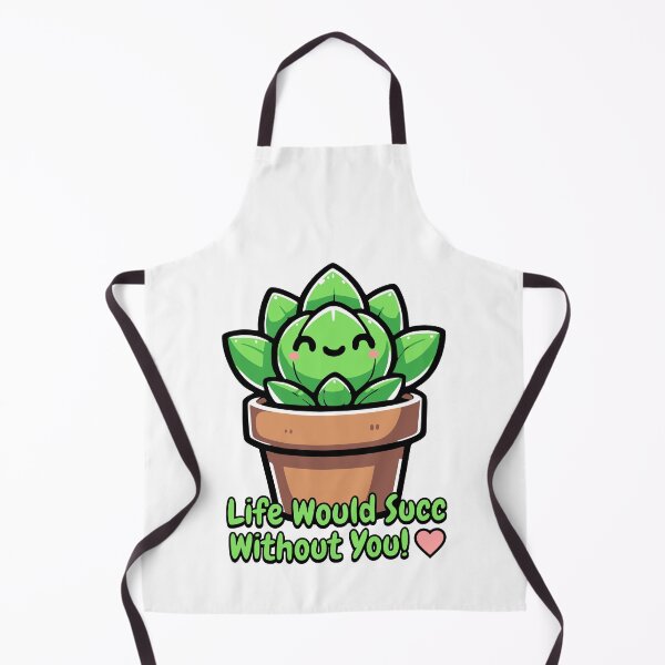 Item preview, Life Would Succ Without You! Cute Succulent Pun designed and sold by PMCreative.