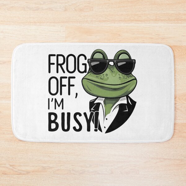 Item preview, Frog off I'm busy cool funny design  designed and sold by asmaa gamal.