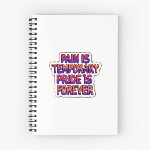 Item preview, Pain is Temporary, Pride is Forever - Motivational Quote designed and sold by NiftyWrx.