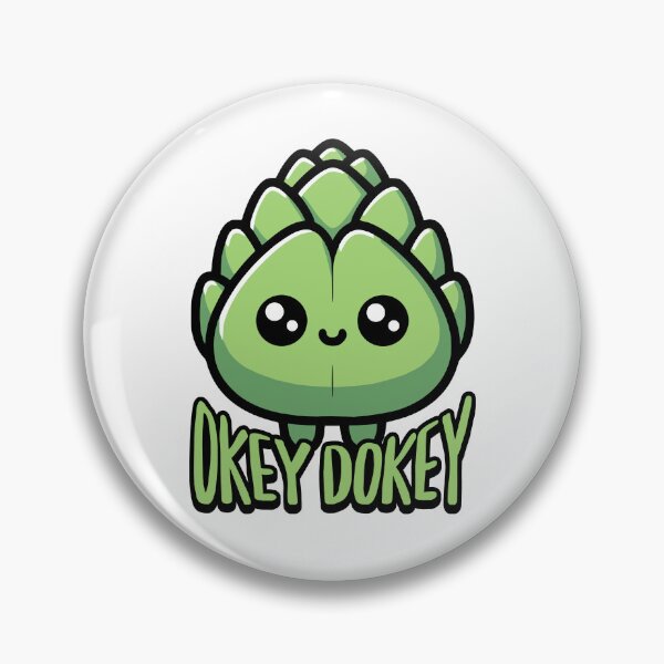 Item preview, Okey Dokey Acrichokey! Cute Artichoke Pun designed and sold by PMCreative.
