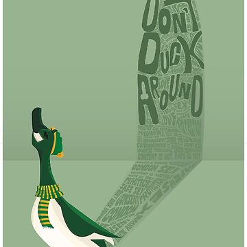 Artwork thumbnail, Don't Duck Around Poster by D00dleDucky