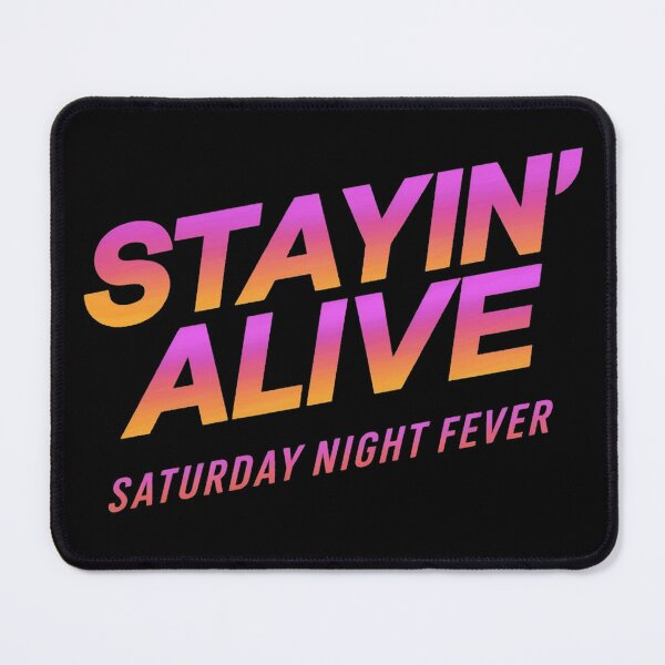 Item preview, Stayin' alive designed and sold by Corpsecutter.