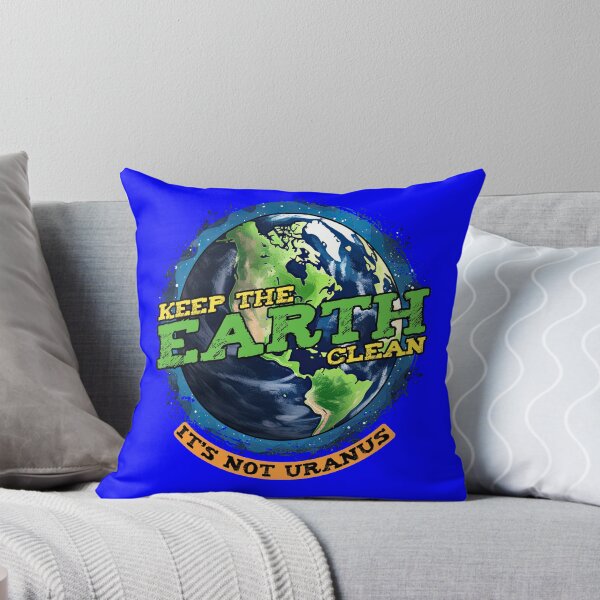 Item preview, Planet Earth Environmental Awareness Keep the Earth Clean, It's Not Uranus  designed and sold by fantasticdesign.