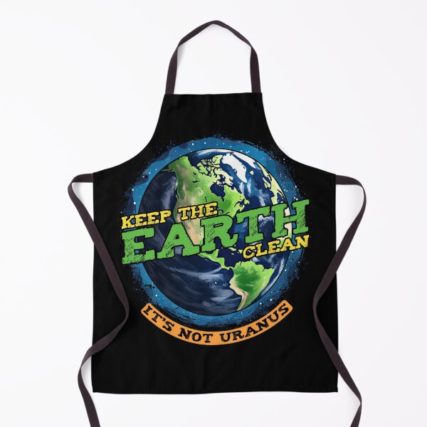 Item preview, Planet Earth Environmental Awareness Keep the Earth Clean, It's Not Uranus  designed and sold by fantasticdesign.