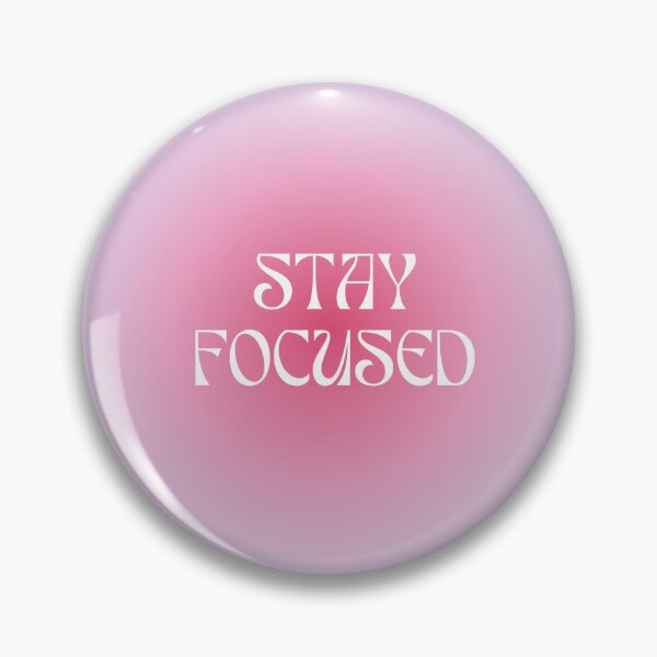 Item preview, Stay focused designed and sold by SchickAesthetic.
