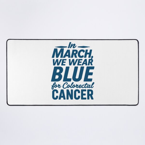 Item preview, In March We Wear Blue: Colorectal Cancer Awareness designed and sold by QuantaPixel.