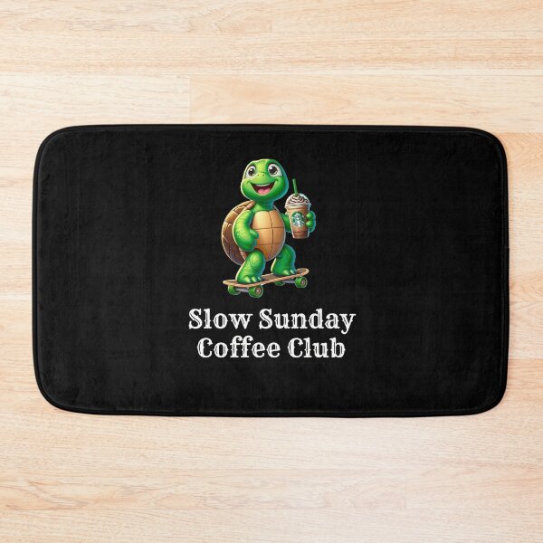 Item preview, Slow Sunday Coffee Club designed and sold by joetrade.