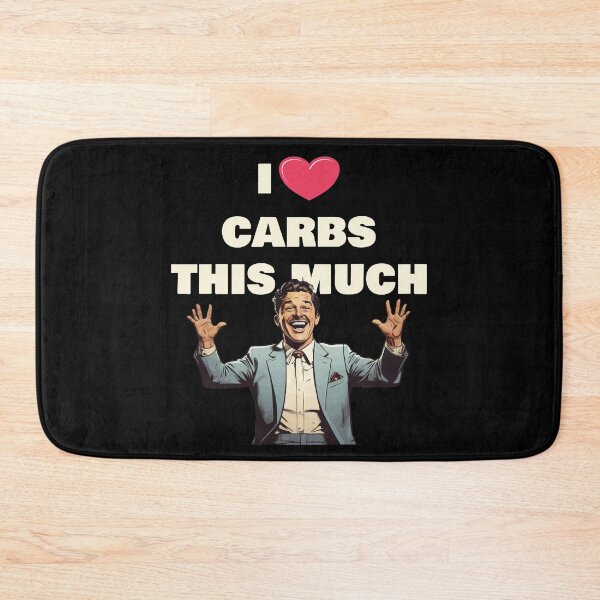 Item preview, I Love Carbs This Much / I Heart Carbs for Dark Background designed and sold by thecatcouch.
