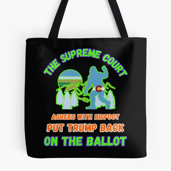Item preview, The Supreme Court Agrees With Bigfoot Put Trump Back On The Ballot designed and sold by WoodburyLake.