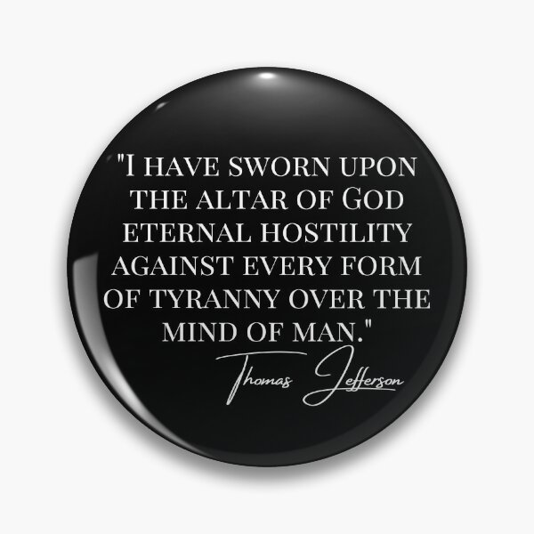 Item preview, I Have Sworn...Eternal Hostility Against... Thomas Jefferson Quote - White Text designed and sold by TheKnightWriter.