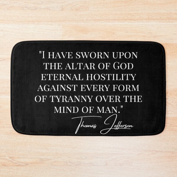 Item preview, I Have Sworn...Eternal Hostility Against... Thomas Jefferson Quote - White Text designed and sold by TheKnightWriter.