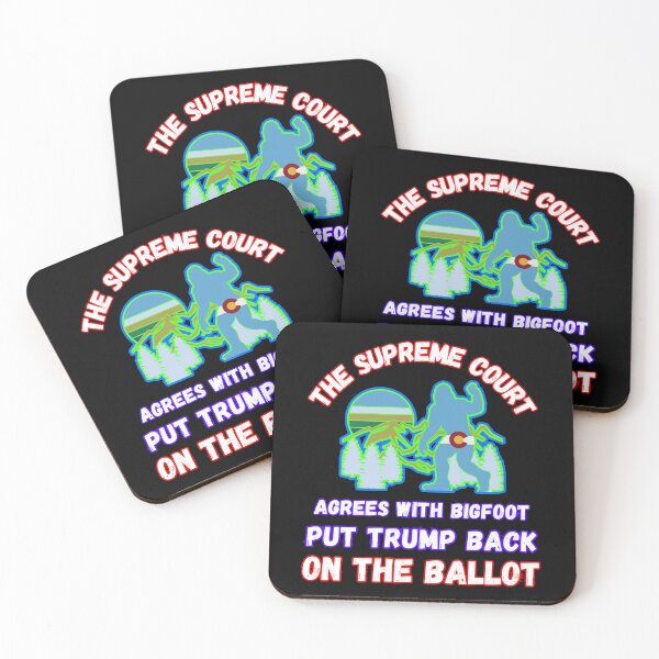 Item preview, The Supreme Court Agrees With Bigfoot Put Trump Back On The Ballot designed and sold by WoodburyLake.