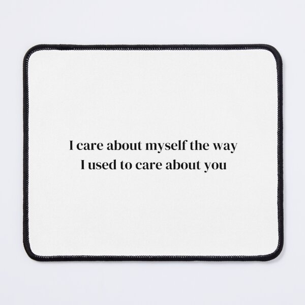 Item preview, I care about myself the way I used to care about you lorde designed and sold by zellient.