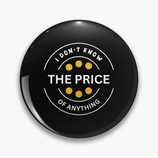Item preview, "I Don't Know the Price of Anything" Casual Humor Tee designed and sold by AI-volution.